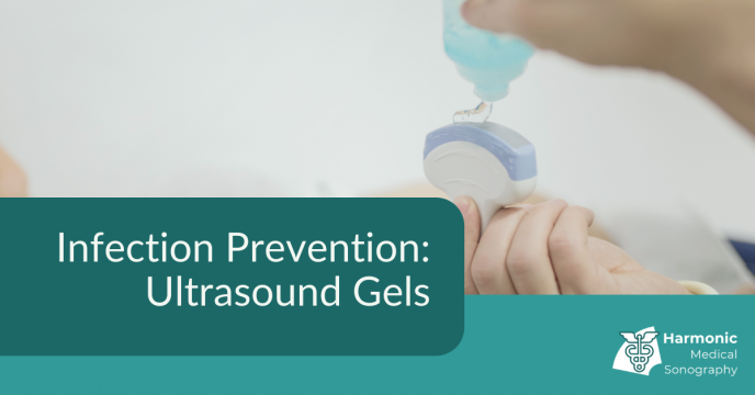 Infection Prevention: Ultrasound Gels